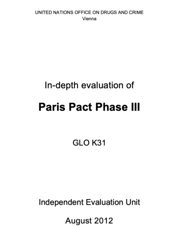 UNODC (2012), In-Depth Evaluation of Paris Pact Phase III, United Nations, New York