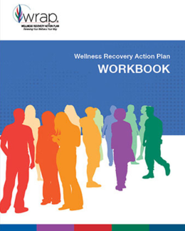 The Wellness Recovery Action Plan (WRAP).