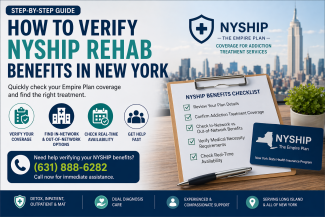 How to verify NYSHIP rehab benefits in New York including Empire Plan coverage for detox inpatient and outpatient treatment